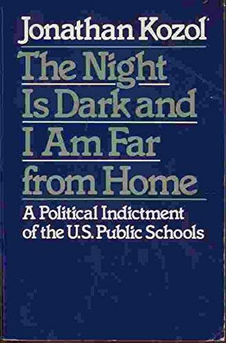 The night is dark and I am far from home (9780816490110) by Kozol, Jonathan