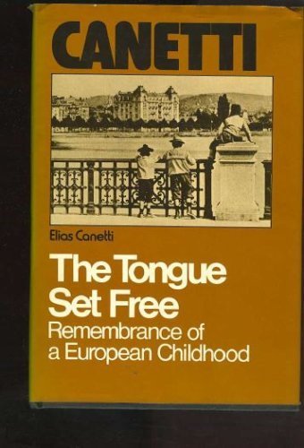 Beispielbild für The Tongue Set Free : Remembrance of a European Childhood zum Verkauf von Better World Books