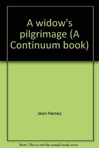 Beispielbild fr A widow's pilgrimage (A Continuum book) zum Verkauf von Wonder Book