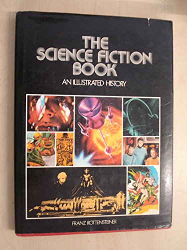 Stock image for The Science Fiction Book : An Illustrated History for sale by Better World Books
