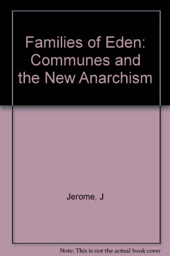 Imagen de archivo de Families of Eden;: Communes and the new anarchism (A Continuum book) a la venta por ThriftBooks-Atlanta