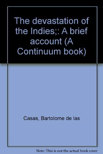 9780816492282: The devastation of the Indies;: A brief account (A Continuum book)