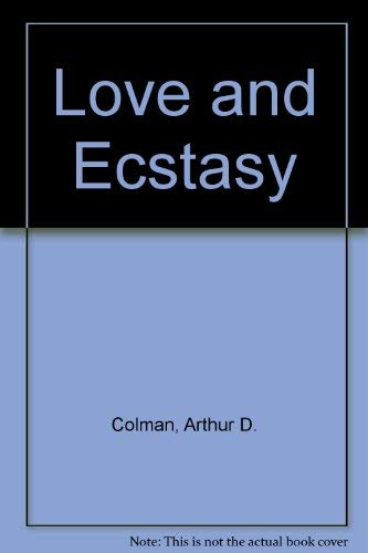 Beispielbild fr Love and Ecstasy zum Verkauf von Better World Books