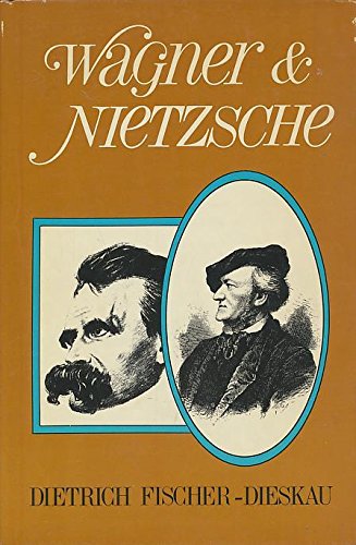 Stock image for Wagner and Nietzsche for sale by Willis Monie-Books, ABAA