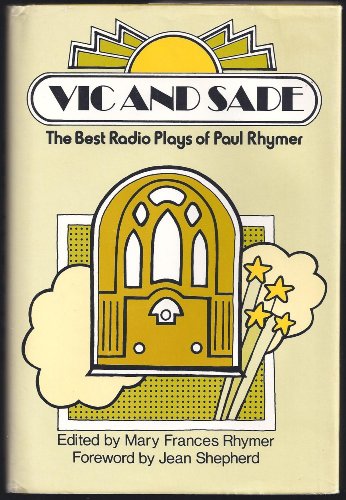 Beispielbild fr Vic and Sade: The Best Radio Plays of Paul Rhymer (A Continuum Book) zum Verkauf von Books of the Smoky Mountains