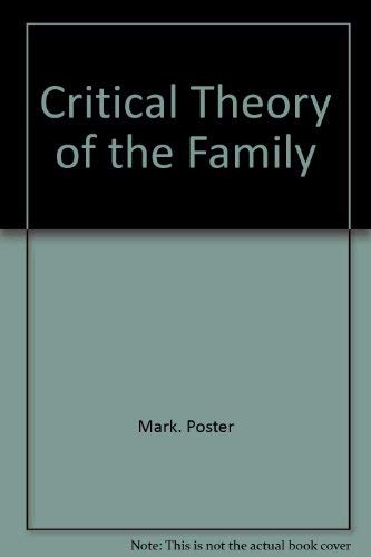 Beispielbild fr Critical theory of the family (A Continuum book) zum Verkauf von Better World Books