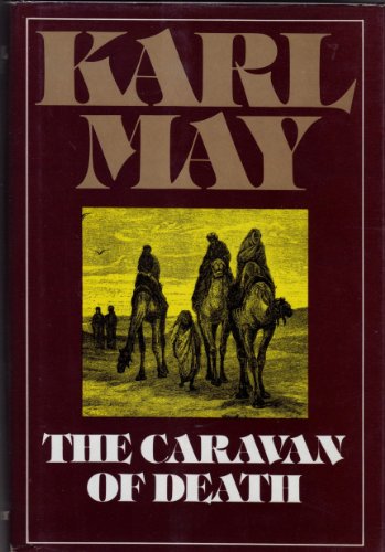 9780816493616: The Caravan of Death : a Novel / by Karl May ; Translated by Michael Shaw