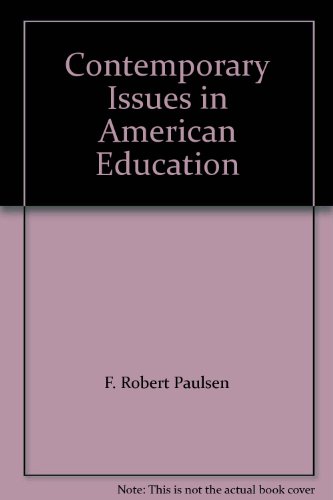 Stock image for Contemporary Issues in American Education for sale by Better World Books