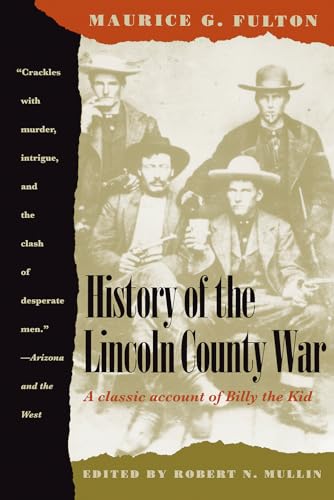 Beispielbild fr Maurice G. Fulton's History Of The Lincoln County War zum Verkauf von Blue Awning Books