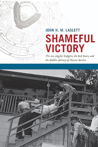 Stock image for Shameful Victory: The Los Angeles Dodgers, the Red Scare, and the Hidden History of Chavez Ravine for sale by Goodwill Southern California