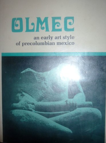 Imagen de archivo de Olmec : An Early Art Style of Precolumbian Mexico a la venta por Better World Books