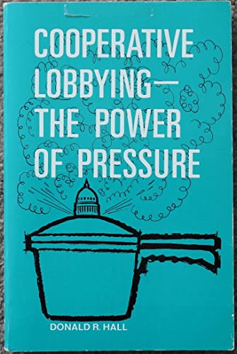 Beispielbild fr Cooperative Lobbying : The Power of Pressure zum Verkauf von Better World Books: West