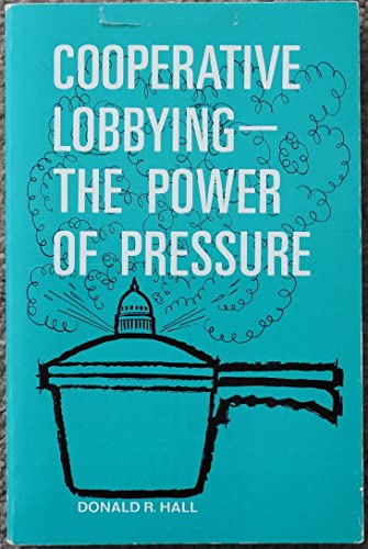 Stock image for Cooperative Lobbying : The Power of Pressure for sale by Better World Books: West