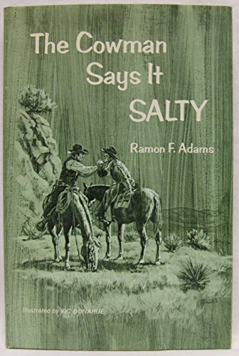 Beispielbild fr The Cowman Says It Salty zum Verkauf von Better World Books