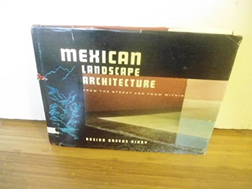 9780816503278: Mexican Landscape Architecture from the Street and from Within.