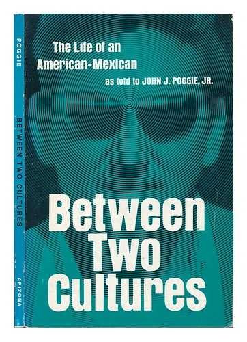 Imagen de archivo de Between Two Cultures: The Life of an American-Mexican a la venta por HPB-Red