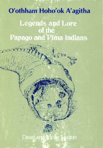 9780816504206: Legends and Lore of the Papago and Pima Indians