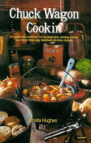 Chuck Wagon Cookin' (Signed Copy)