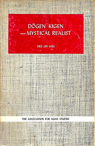 Beispielbild fr Dogen Kigen - Mystical Realist zum Verkauf von Blue Skye Books