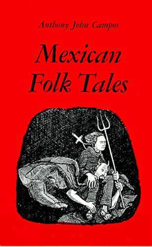 Imagen de archivo de Mexican Folk Tales a la venta por GoldBooks