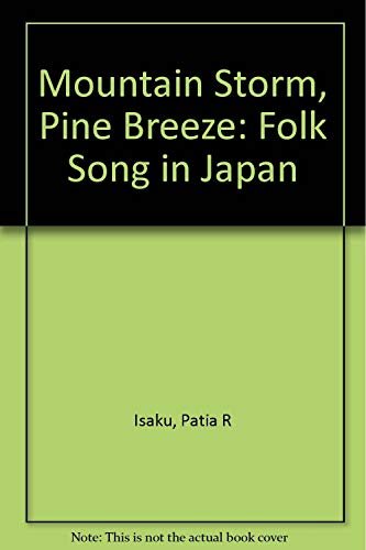 Mountain Storm, Pine Breeze Folk Song in Japan