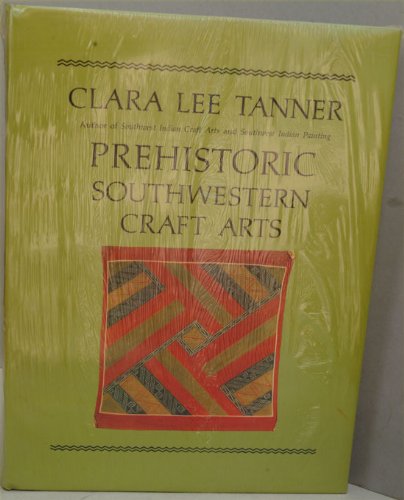 9780816505821: Prehistoric Southwestern Craft Arts