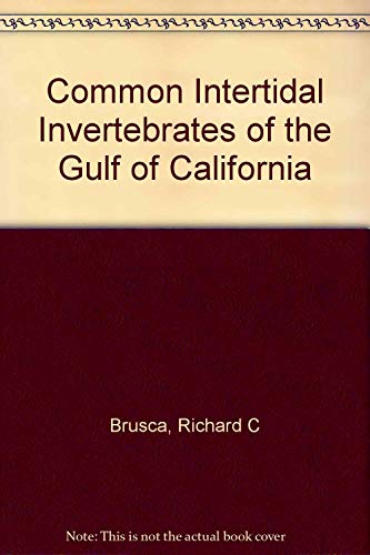 9780816506828: Common Intertidal Invertebrates of the Gulf of California