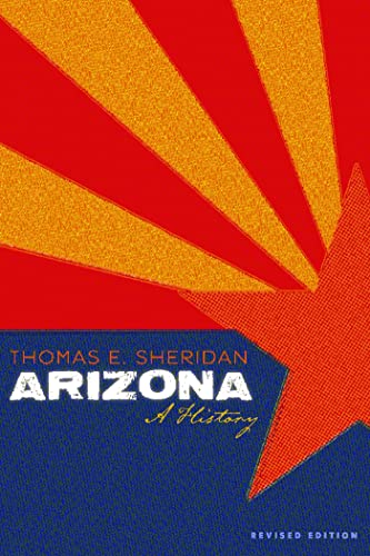 9780816506934: Arizona: A History, Revised Edition (Southwest Center Series)