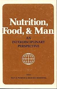 Imagen de archivo de Nutrition, Food, and Man, an Interdisciplinary Per a la venta por N. Fagin Books