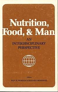9780816507061: Nutrition, Food, and Man, an Interdisciplinary Perspective