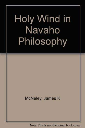 9780816507108: Holy Wind in Navajo Philosophy