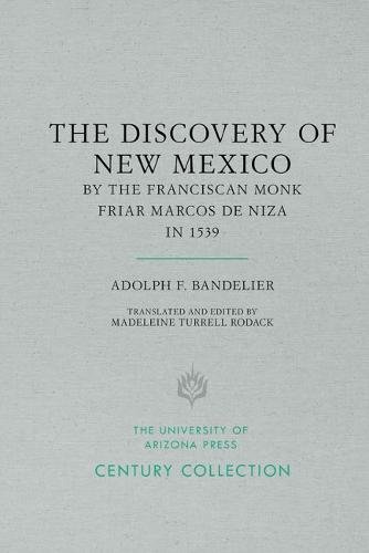 Beispielbild fr Adolph F. Bandelier's the Discovery of New Mexico by the Franciscan Monk, Friar Marcos De Niza in 1539 zum Verkauf von medimops