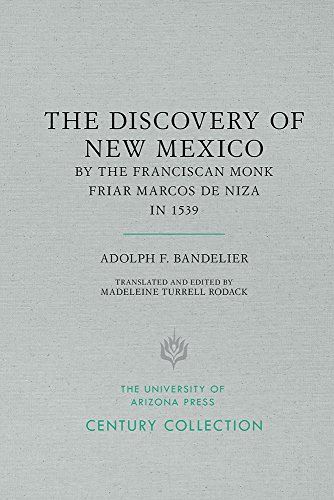 Imagen de archivo de Adolph F. Bandelier's the Discovery of New Mexico by the Franciscan Monk, Friar Marcos De Niza in 1539 a la venta por medimops