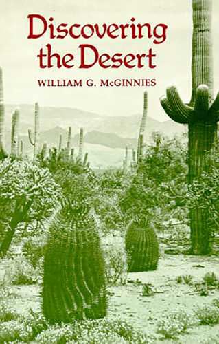 Imagen de archivo de Discovering the Desert: The Legacy of the Carnegie Desert Botanical Laboratory a la venta por SecondSale