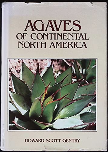 AGAVES OF CONTINENTAL NORTH AMERICA.