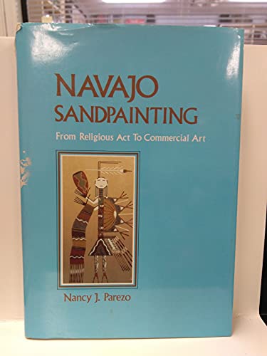 Stock image for Navajo Sandpainting : From Religious Act to Commercial Art for sale by Better World Books: West
