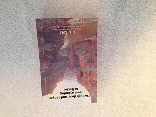 Stock image for Through the Grand Canyon from Wyoming to Mexico for sale by Half Price Books Inc.