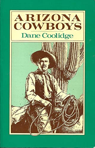 Arizona Cowboys (9780816508587) by Coolidge, Dane