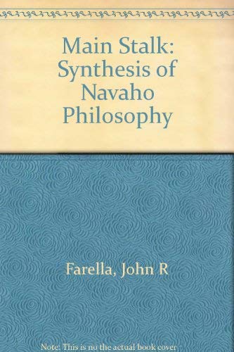 The Main Stalk A Synthesis of Navajo Philosophy