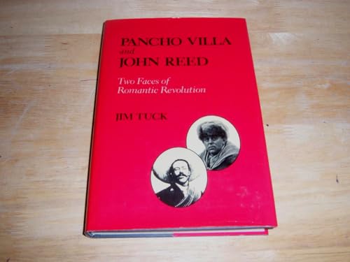 Beispielbild fr Pancho Villa and John Reed : 2 Faces of Romantic Revolution zum Verkauf von Better World Books