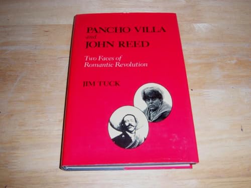 Stock image for Pancho Villa and John Reed: Two Faces of Romantic Revolution for sale by Aladdin Books
