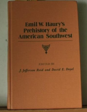 Beispielbild fr Emil W. Haury's Prehistory of the American Southwest zum Verkauf von COLLINS BOOKS