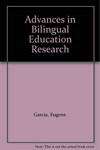 Imagen de archivo de Advances in Bilingual Education Research a la venta por Better World Books: West