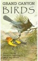 Beispielbild fr Grand Canyon Birds: Historical Notes, Natural History and Ecology zum Verkauf von Once Upon A Time Books