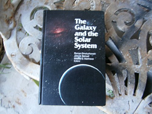 Beispielbild fr The Galaxy and the Solar System (Space Science Series) zum Verkauf von Jenson Books Inc