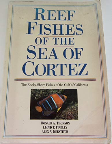9780816509843: Reef Fishes of the Sea of Cortez: The Rocky-Shore Fishes of the Gulf of California