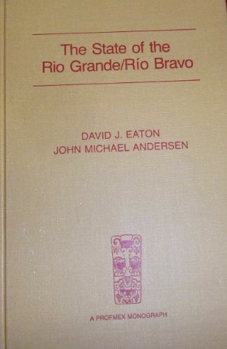 Stock image for The State of the Rio Grande/Ro Bravo: A Study of for sale by N. Fagin Books