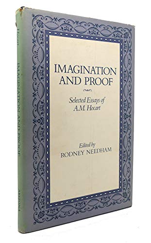 Imagen de archivo de Imagination and Proof : Selected Essays of A. M. Hocart a la venta por Better World Books