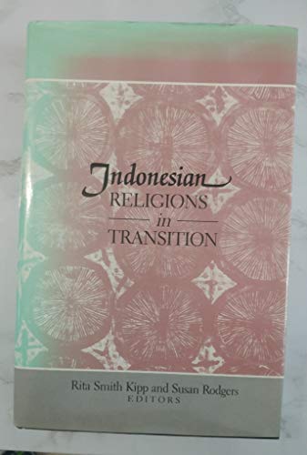 Stock image for Indonesian Religions in Transition for sale by Better World Books