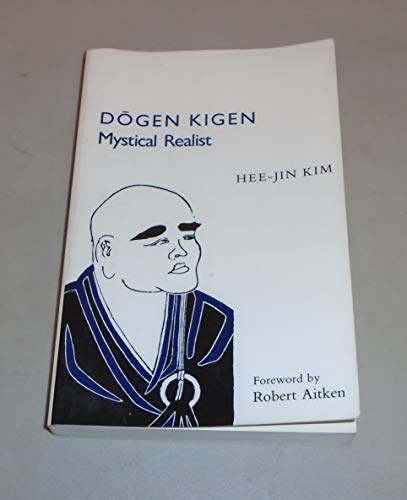 9780816510252: Dogen Kigen: Mystical Realist